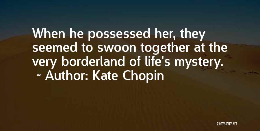 Kate Chopin Quotes 1061565