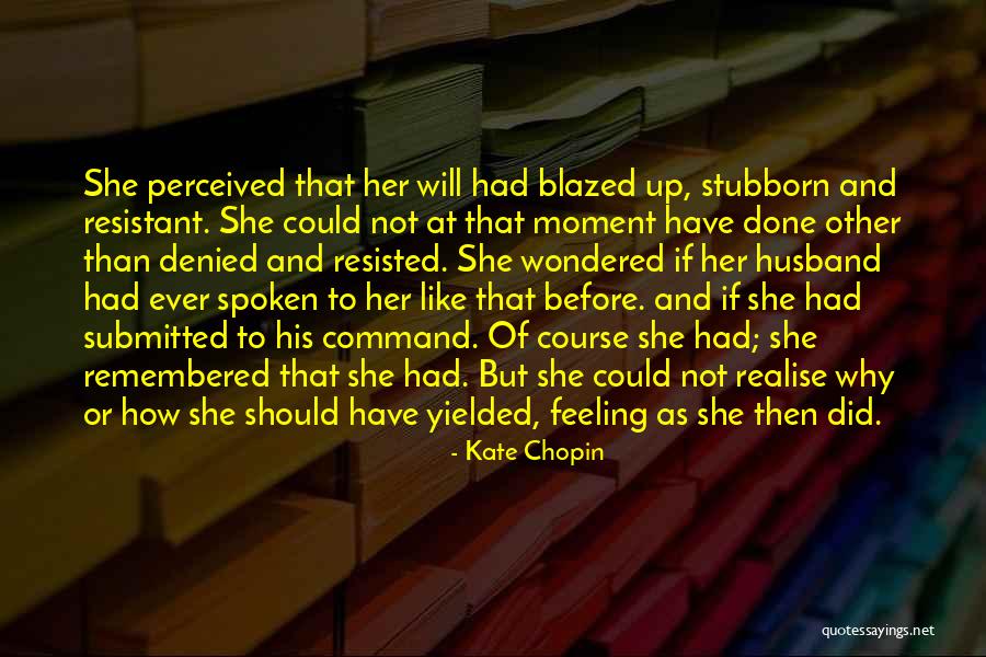 Kate Chopin Quotes 1135872 Kate Chopin Quotes 1135872