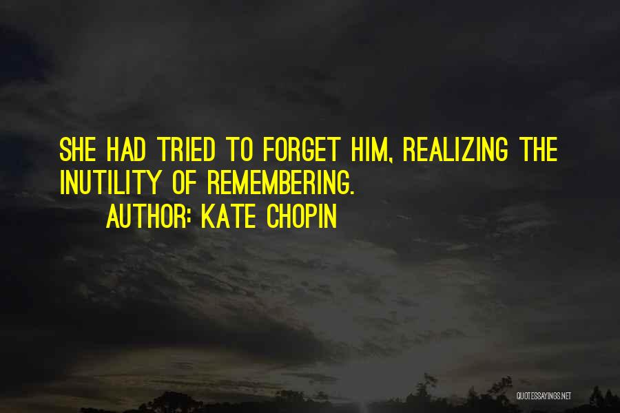 Kate Chopin Quotes 1669556