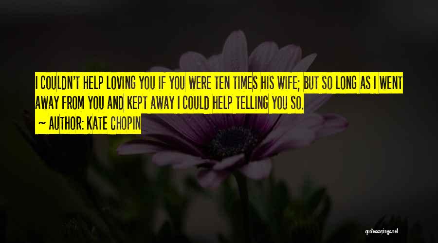 Kate Chopin Quotes 1933260