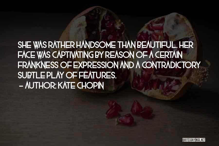 Kate Chopin Quotes 1973877