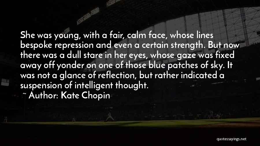 Kate Chopin Quotes 353177