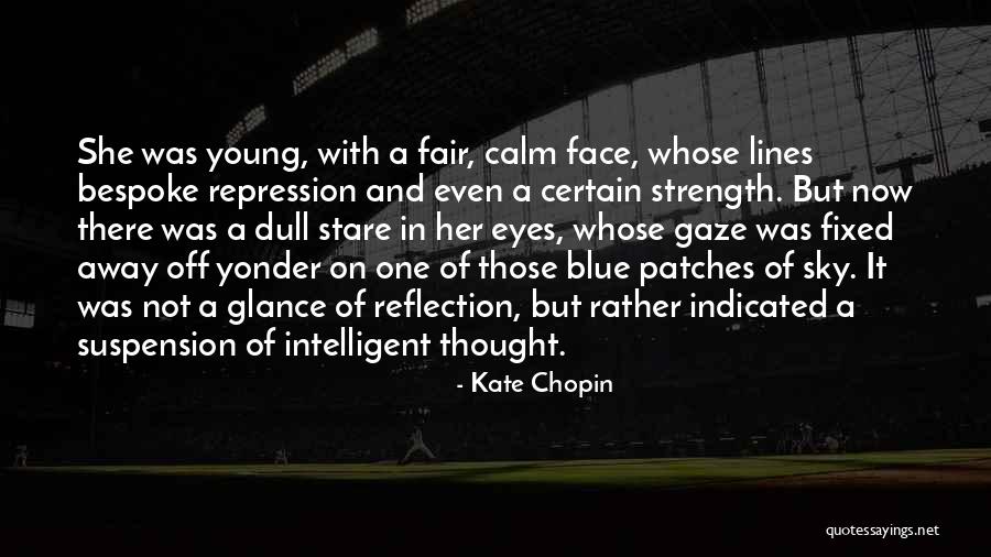 Kate Chopin Quotes 353177 Kate Chopin Quotes 353177