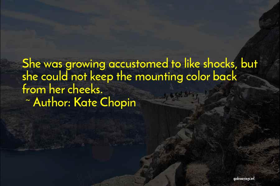 Kate Chopin Quotes 590762