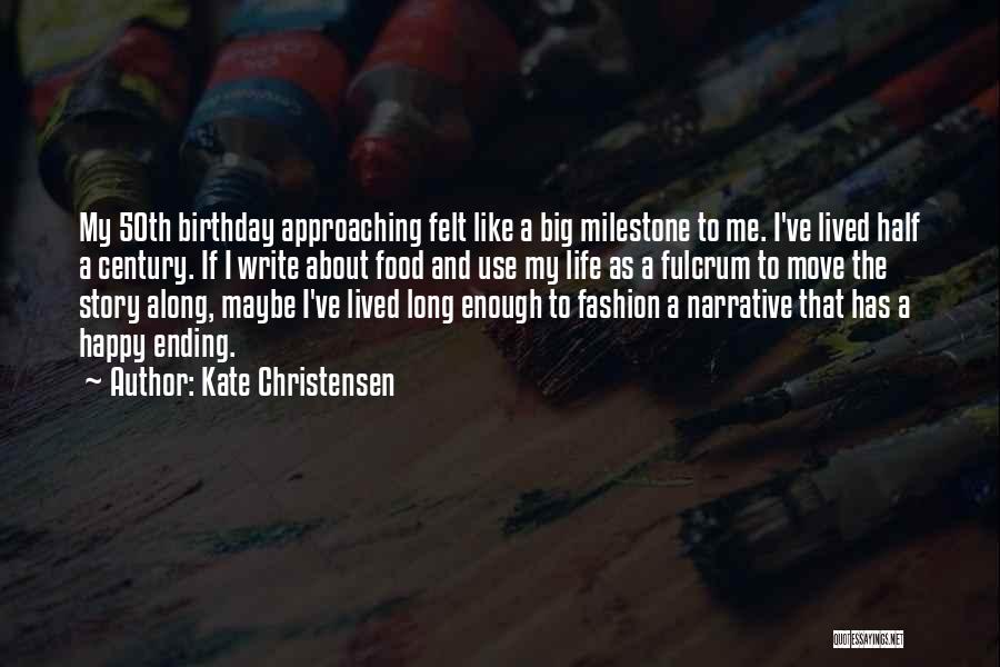 Kate Christensen Quotes 1990112