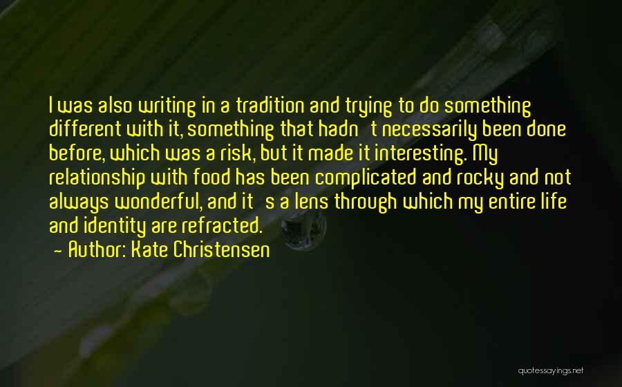 Kate Christensen Quotes 2128371