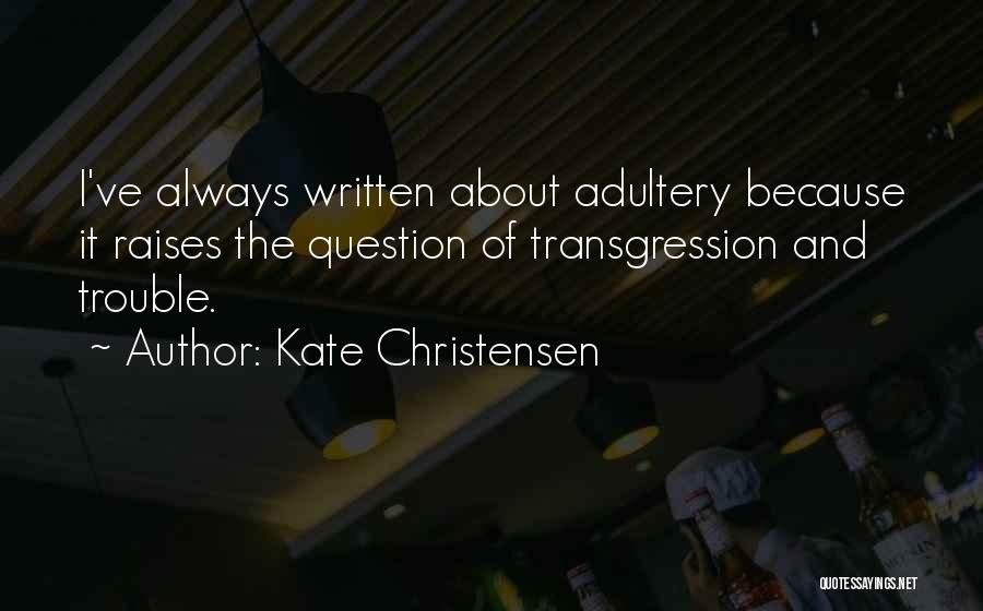 Kate Christensen Quotes 2177744