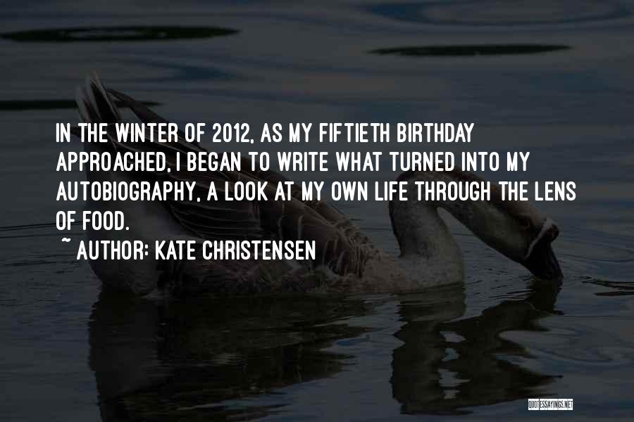 Kate Christensen Quotes 338166