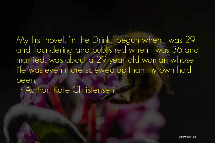 Kate Christensen Quotes 515801