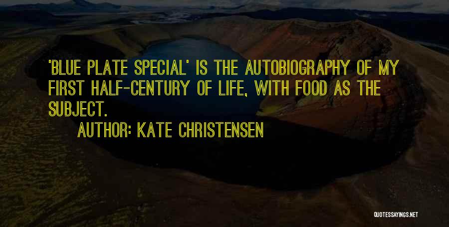 Kate Christensen Quotes 560735