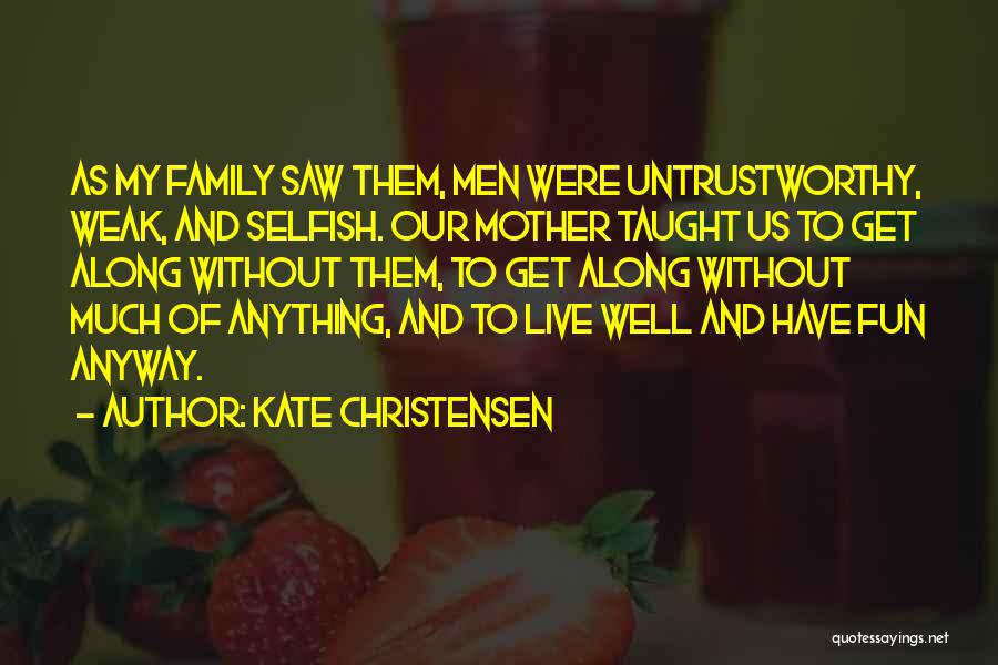 Kate Christensen Quotes 639183