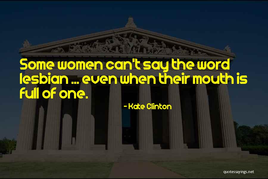 Kate Clinton Quotes 1122391