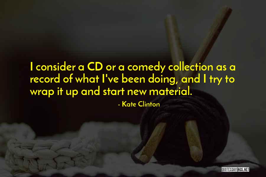 Kate Clinton Quotes 1125485