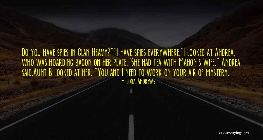Kate Daniels Aunt Quotes By Ilona Andrews Kate Daniels Aunt Quotes By Ilona Andrews