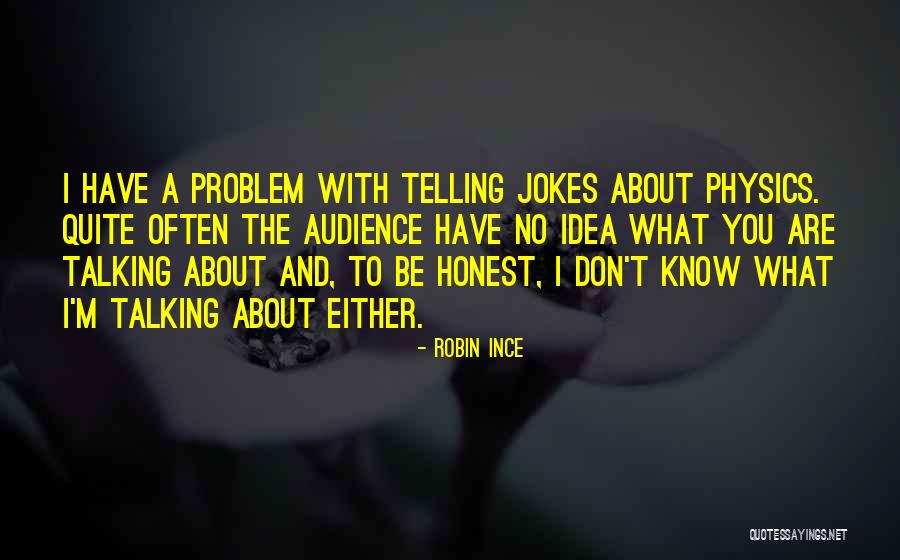 Kate Daniels Aunt Quotes By Robin Ince Kate Daniels Aunt Quotes By Robin Ince
