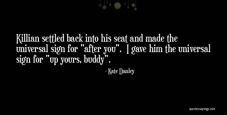 Kate Danley Quotes 1236887