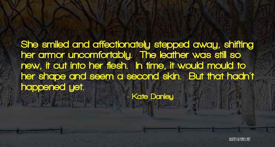 Kate Danley Quotes 1290578