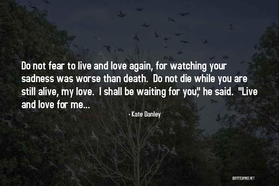 Kate Danley Quotes 1624391 Kate Danley Quotes 1624391