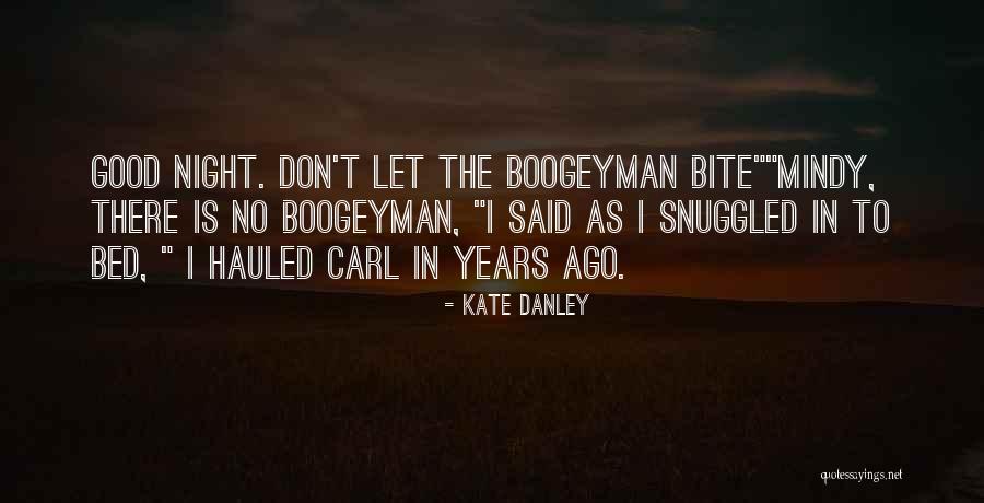 Kate Danley Quotes 190393