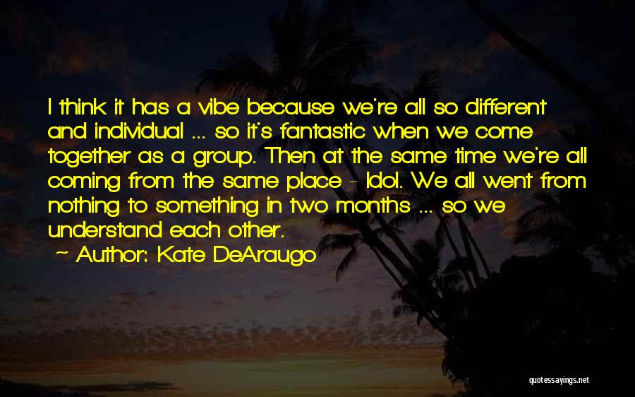 Kate DeAraugo Quotes 1039346