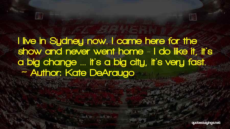 Kate DeAraugo Quotes 315958