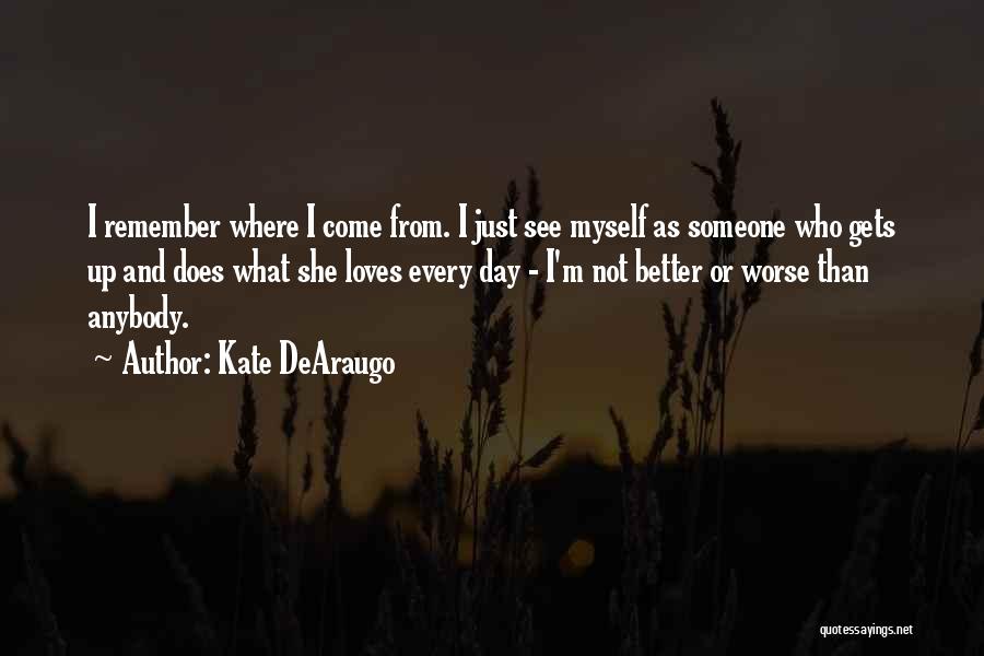 Kate DeAraugo Quotes 859205