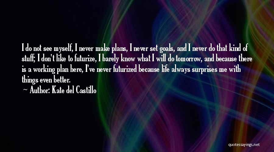 Kate Del Castillo Quotes 2161027