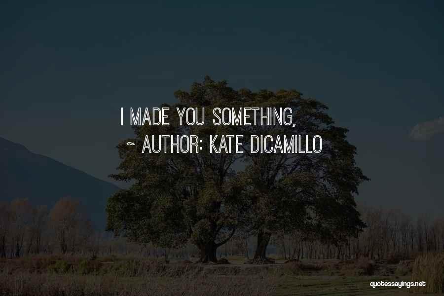 Kate DiCamillo Quotes 1470727