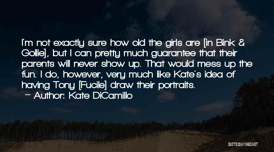 Kate DiCamillo Quotes 1593909