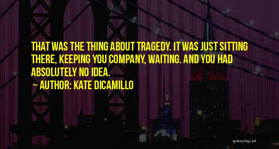 Kate DiCamillo Quotes 2172264