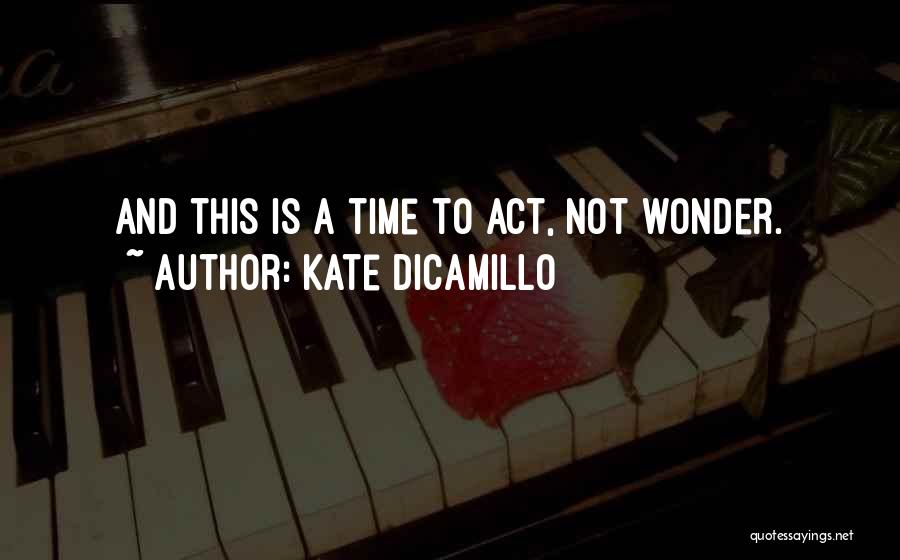 Kate DiCamillo Quotes 720377