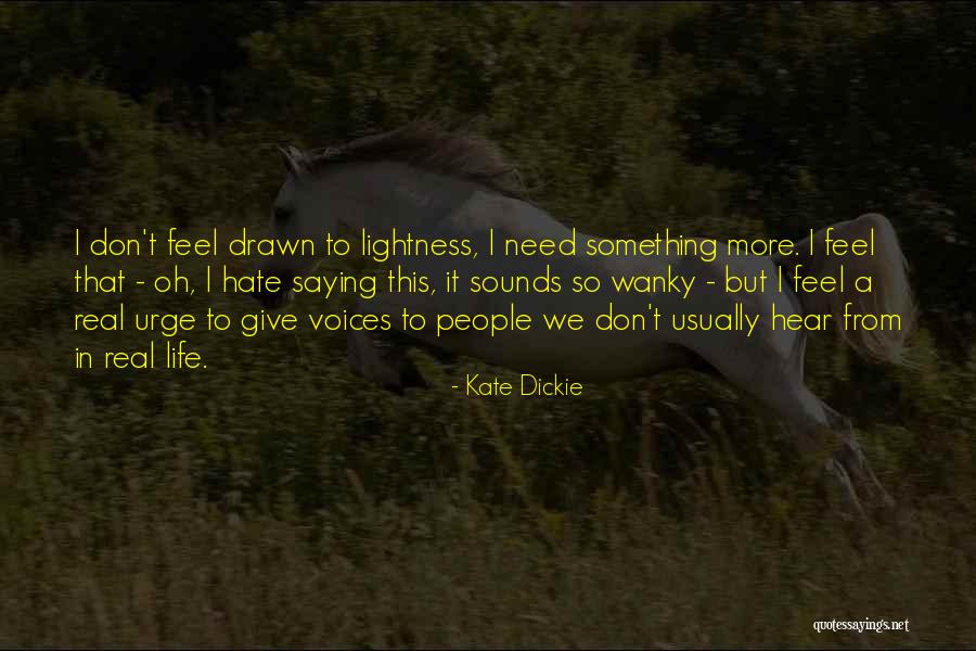 Kate Dickie Quotes 411071 Kate Dickie Quotes 411071