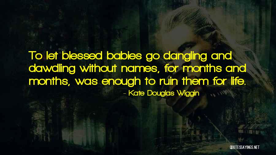 Kate Douglas Wiggin Quotes 1731521