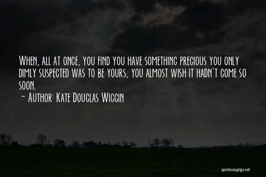 Kate Douglas Wiggin Quotes 2047892