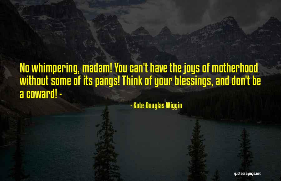 Kate Douglas Wiggin Quotes 382333