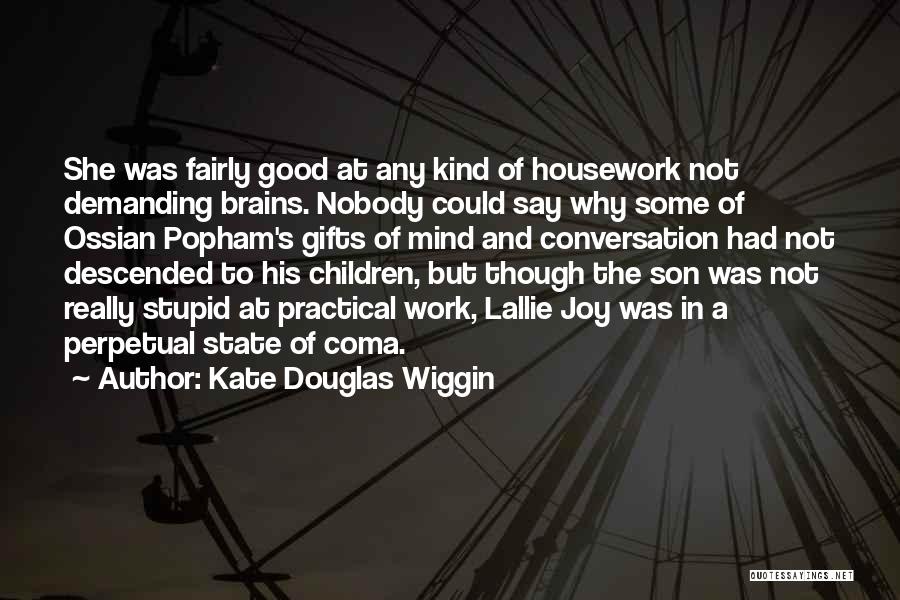 Kate Douglas Wiggin Quotes 591558