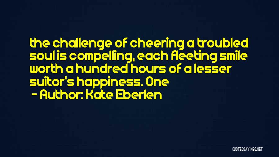Kate Eberlen Quotes 540702