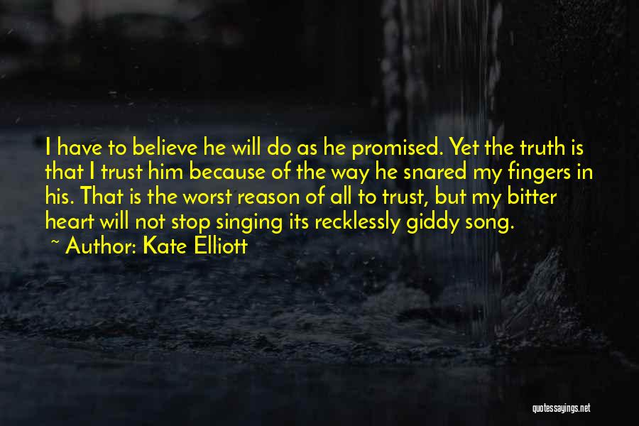 Kate Elliott Quotes 1008611