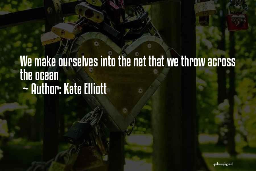 Kate Elliott Quotes 1331084