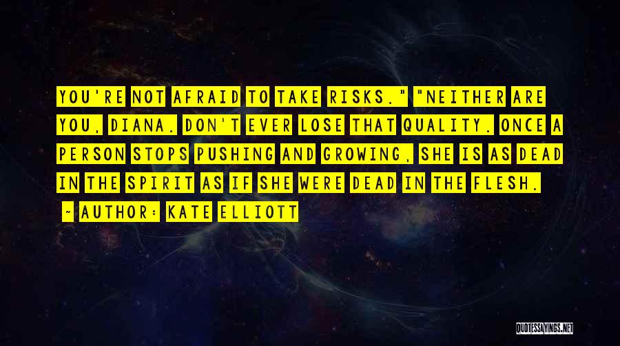 Kate Elliott Quotes 1394057