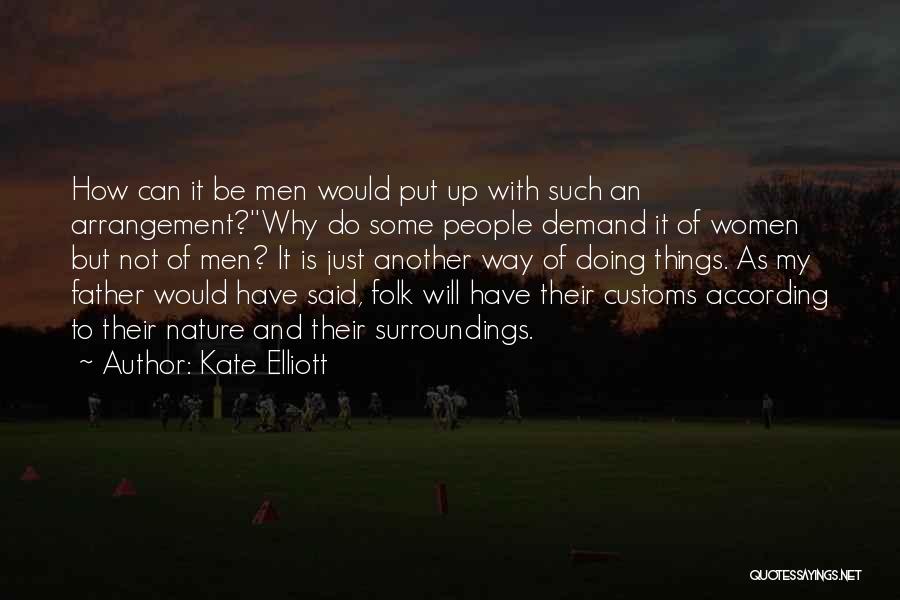 Kate Elliott Quotes 1585952