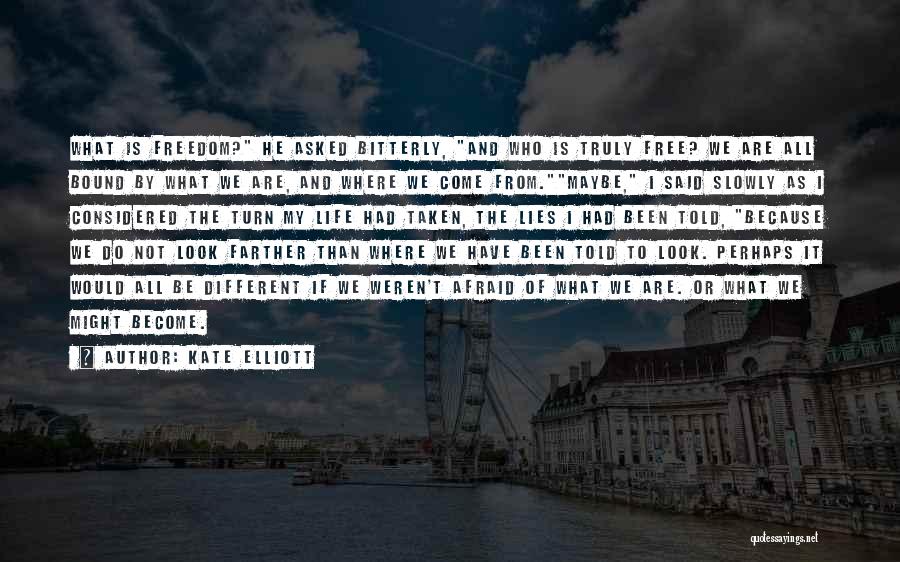 Kate Elliott Quotes 1946226