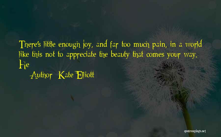 Kate Elliott Quotes 2084819