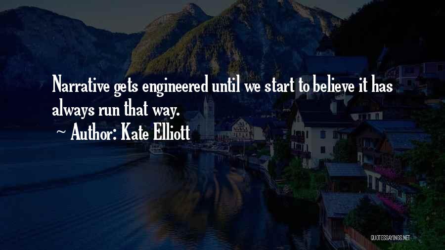 Kate Elliott Quotes 302572