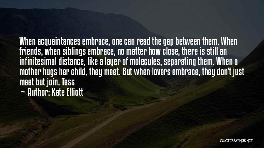 Kate Elliott Quotes 339906