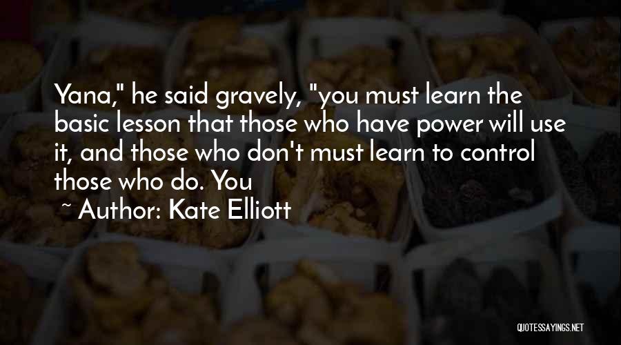 Kate Elliott Quotes 532080