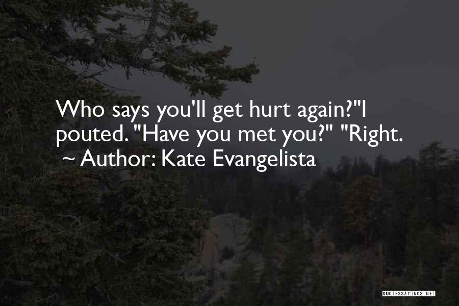 Kate Evangelista Quotes 211329