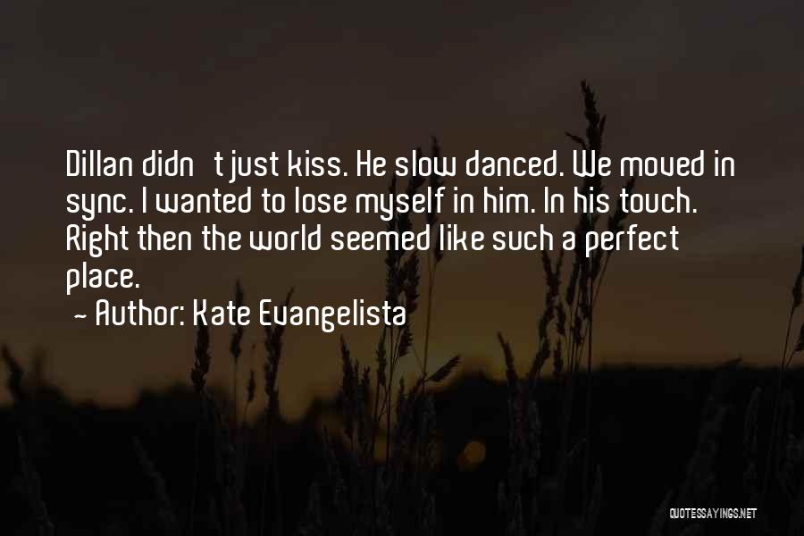 Kate Evangelista Quotes 89555