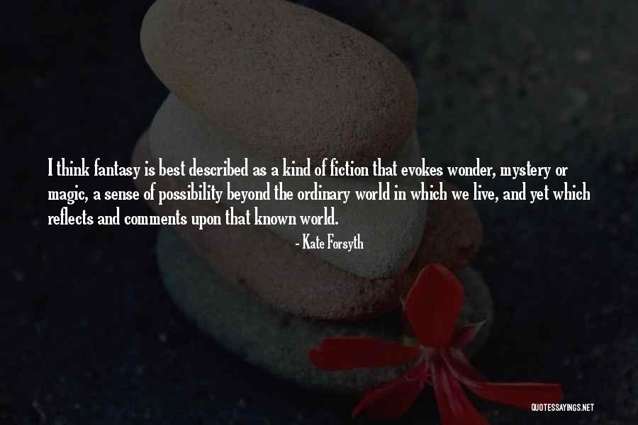Kate Forsyth Quotes 1533038 Kate Forsyth Quotes 1533038