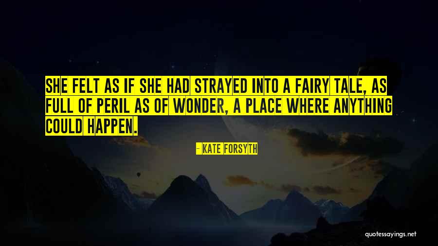 Kate Forsyth Quotes 1573099